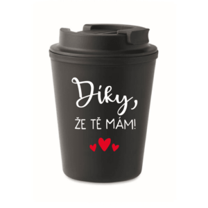 DÍKY, ŽE TĚ MÁM! - černý termohrnek 300 ml obraz